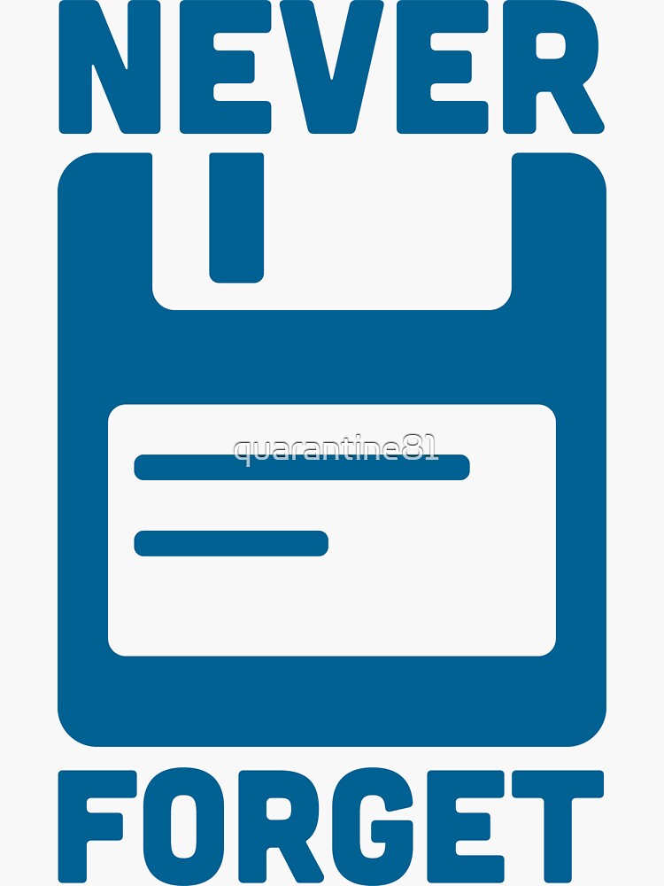 "Never Floppy Disk Quote" Sticker for Sale by quarantine81