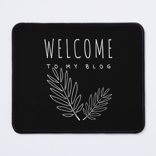 Item preview, WELCOME TO MY BLOG designed and sold by successmom.