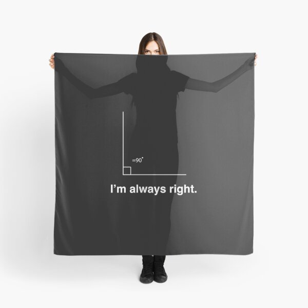 Item preview, I&x27;m always right (right angle) Essential designed and sold by Khurierital.