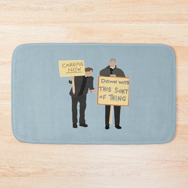 Item preview, Father Ted Careful Now Quote     designed and sold by Boitaumane.