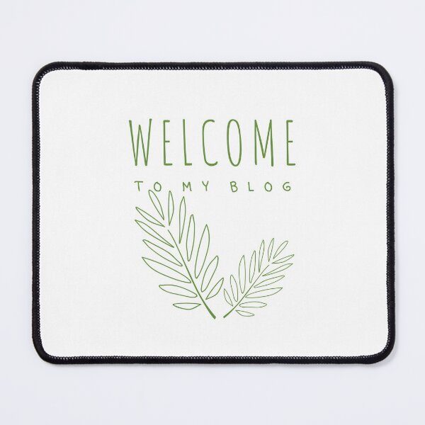 Item preview, WELCOME TO MY BLOG designed and sold by successmom.