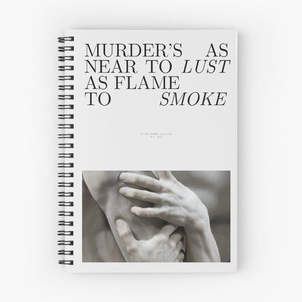 Item preview, murder's as near to lust as flame to smoke designed and sold by Alter-Idem.