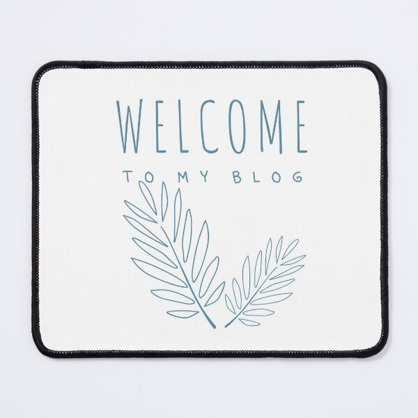 Item preview, WELCOME TO MY BLOG designed and sold by successmom.