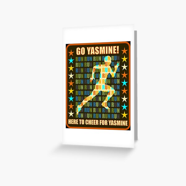 "Go Yasmine Runner Support Athlete Fan Here to Cheer" Greeting Card for