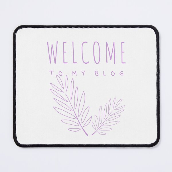 Item preview, WELCOME TO MY BLOG designed and sold by successmom.