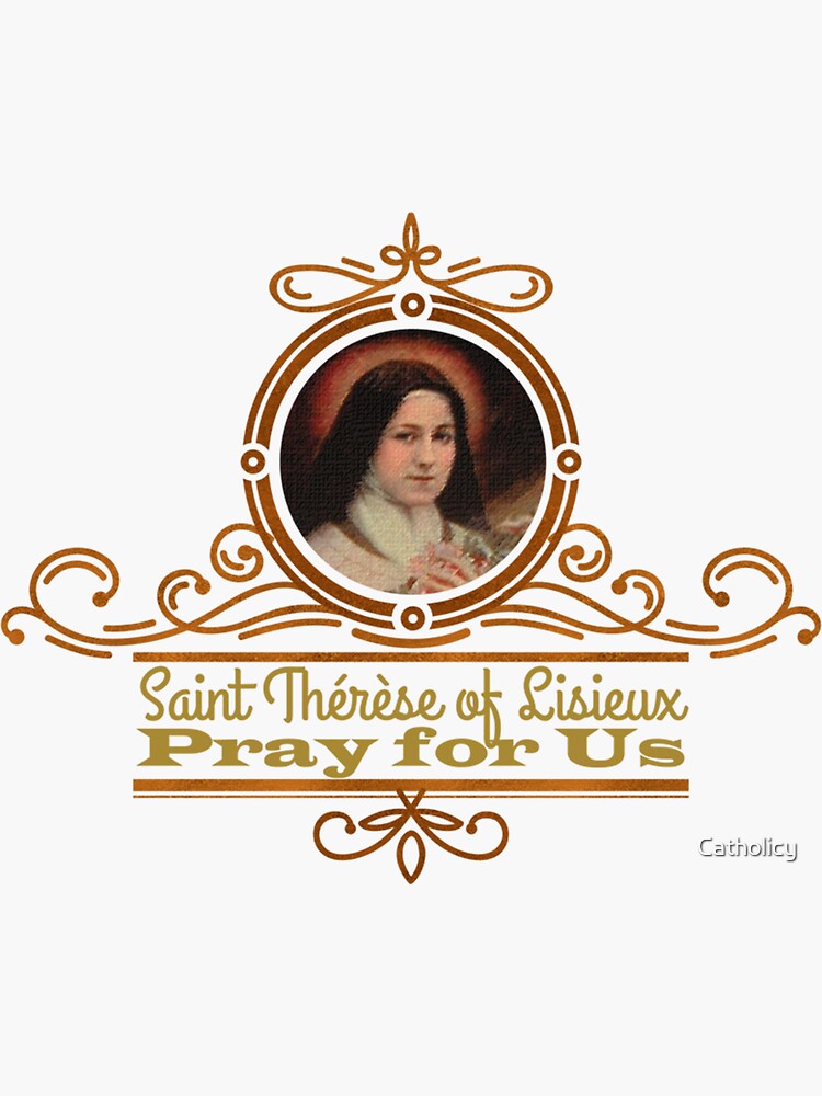 "St Therese of Lisieux Pray for Us Catholic Saints" Sticker for Sale by