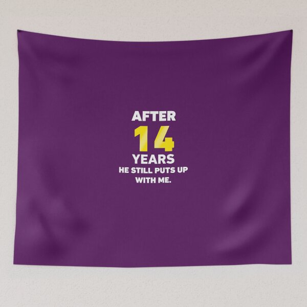 Item preview, After 14 Years He Still Puts Up With Me. designed and sold by AlwaysAwesome.