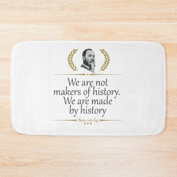 Item preview, We are not makers of history We are made by history designed and sold by FOX1999-Design.