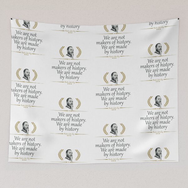 Item preview, We are not makers of history We are made by history designed and sold by FOX1999-Design.