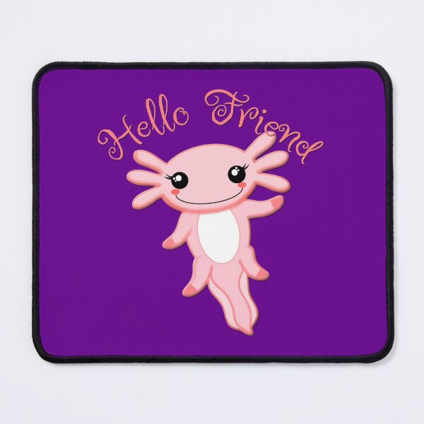 Item preview, Hello Friend Kawaii Axolotl  designed and sold by Alondra.