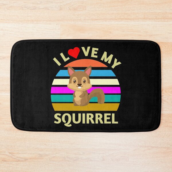 Item preview, I Love My Squirrel - Funny Squirrel Quotes designed and sold by Delandor.