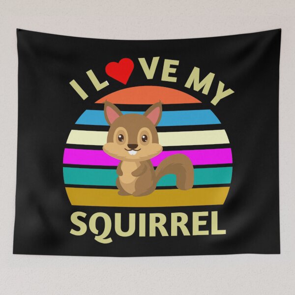 Item preview, I Love My Squirrel - Funny Squirrel Quotes designed and sold by Delandor.