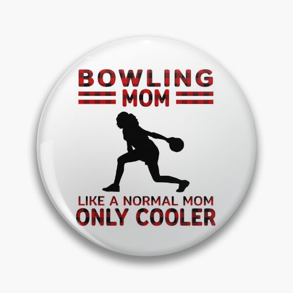 Item preview, Bowling Mom Like A Normal Mom Only Cooler  designed and sold by VickyCloset.