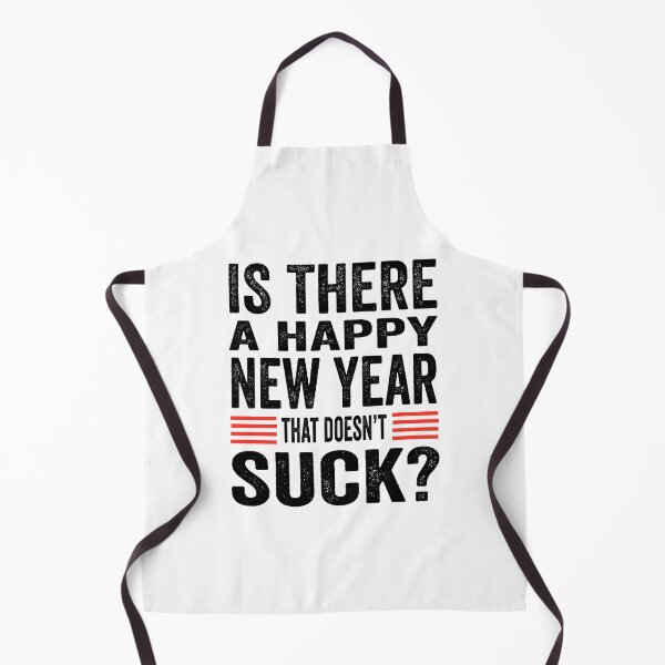 Item preview, Is there a Happy New Year that doesn’t suck please? designed and sold by TJHstudio.