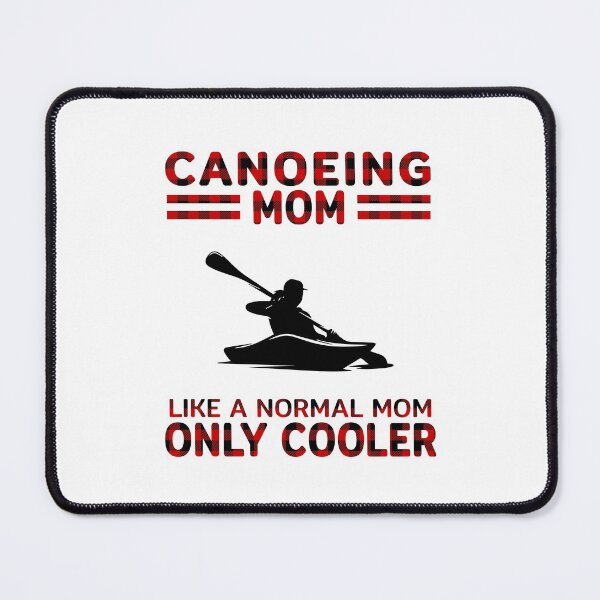 Item preview, Canoeing Mom Like A Normal Mom Only Cooler  designed and sold by VickyCloset.