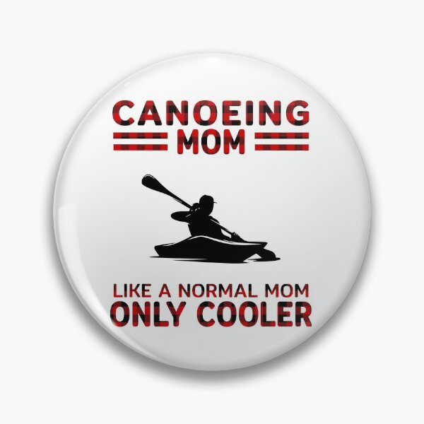 Item preview, Canoeing Mom Like A Normal Mom Only Cooler  designed and sold by VickyCloset.