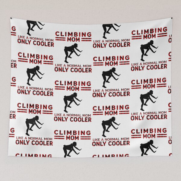 Item preview, Climbing Mom Like A Normal Mom Only Cooler  designed and sold by VickyCloset.