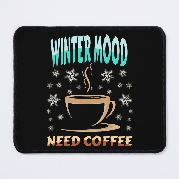 Item preview, Wintermood need coffee designed and sold by rp-art.