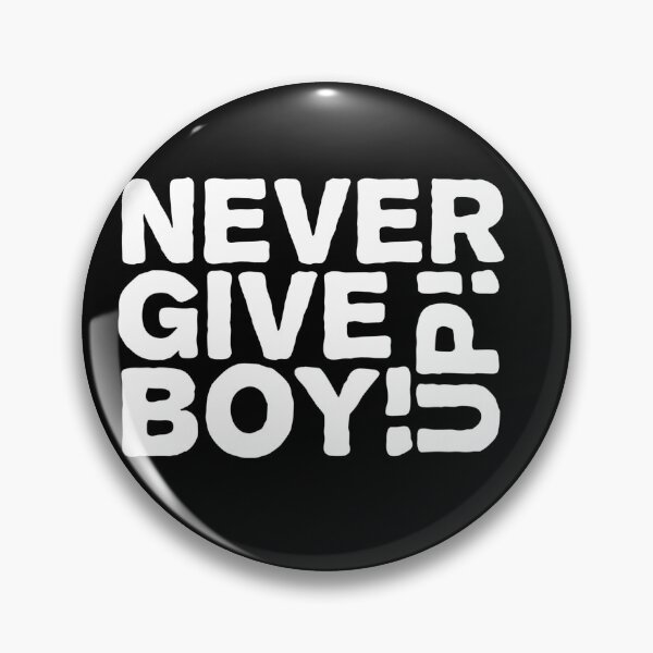 Item preview, NEVER GIVE UP BOY designed and sold by Lost Youth.