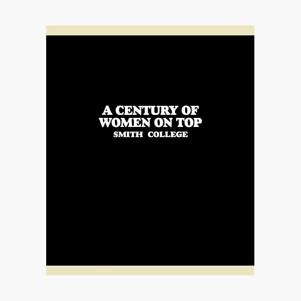 Item preview, A Century of Women on Top Smith College Sleeveless Top designed and sold by LauziCoS.