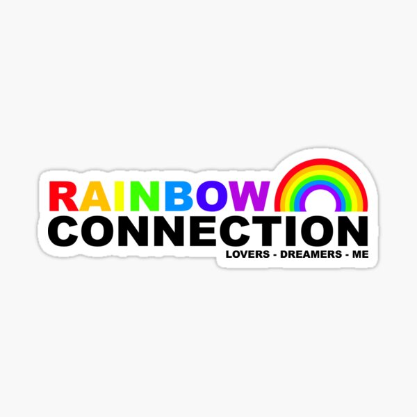 The Rainbow Connection Sticker