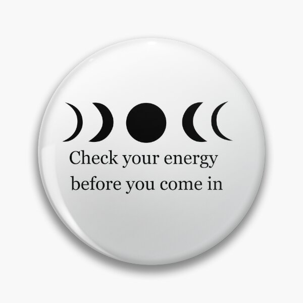 Item preview,  Check Your Energy Before You Come In designed and sold by shotofash.