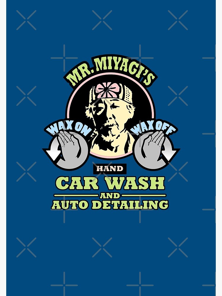"Mr. Miyagi's Wax On Wax Off Hand Car Wash & Auto Detailing" Spiral