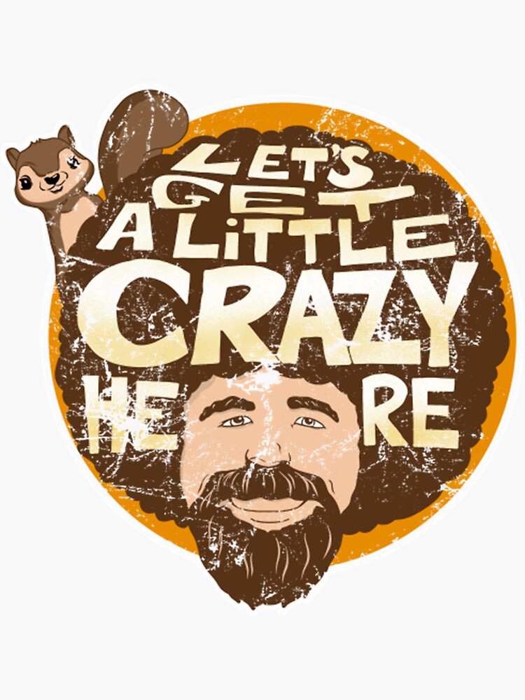 Group Publishing Let's Get A Little Crazy "LETS GET A LITTLE CRAZY HERE" Sticker by Biajenem | Redbubble