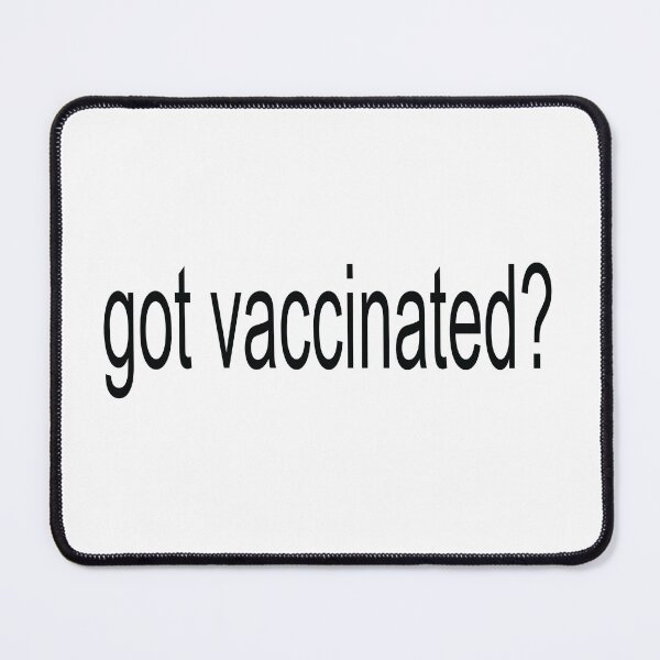 Item preview, got vaccinated? designed and sold by shotofash.