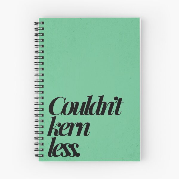 Item preview, Couldn’t kern less | Designer humor designed and sold by projectpima.