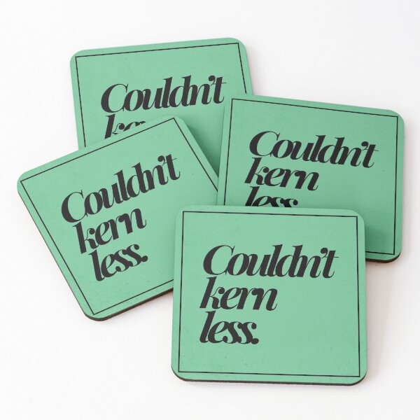 Item preview, Couldn’t kern less | Designer humor designed and sold by projectpima.
