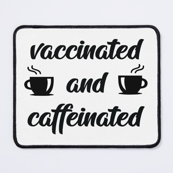 Item preview, Vaccinated And Caffinated designed and sold by shotofash.