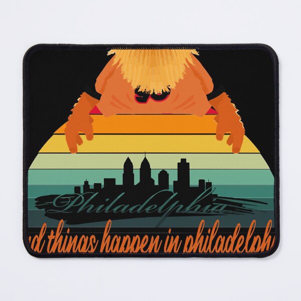 Item preview, Bad Things Happen In Philadelphia gritty designed and sold by Julieland.
