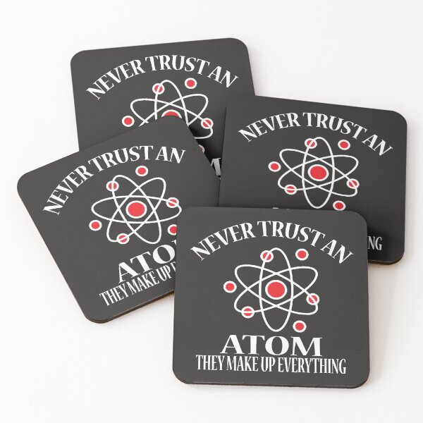 Item preview, Never Trust An Atom designed and sold by lamkinbza.