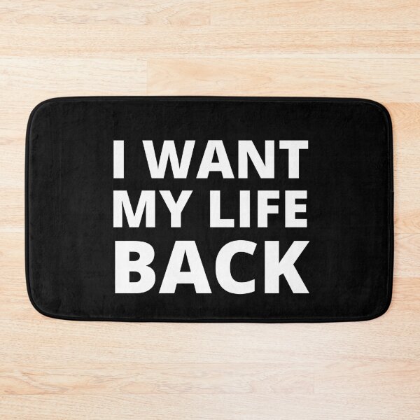 Item preview, I Want My Life Back Funny Negative Thinking Loser designed and sold by RGRamsey.