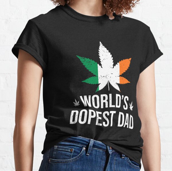 World's Dopest Dad Cannabis Weed Shamrock Clover Irish Flag Classic T-Shirt