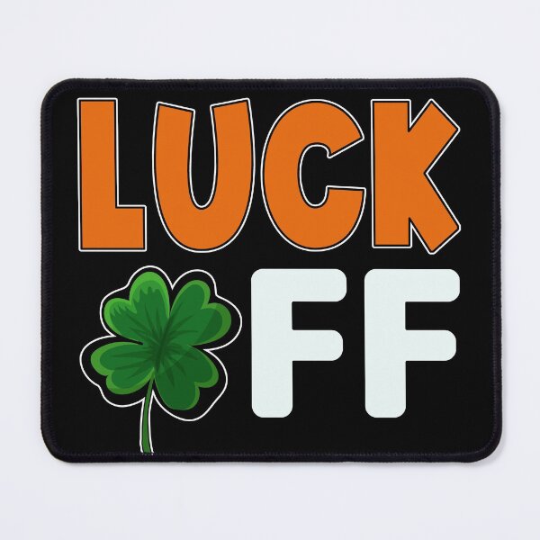 Item preview,  Luck Off  designed and sold by GuwdTCo.