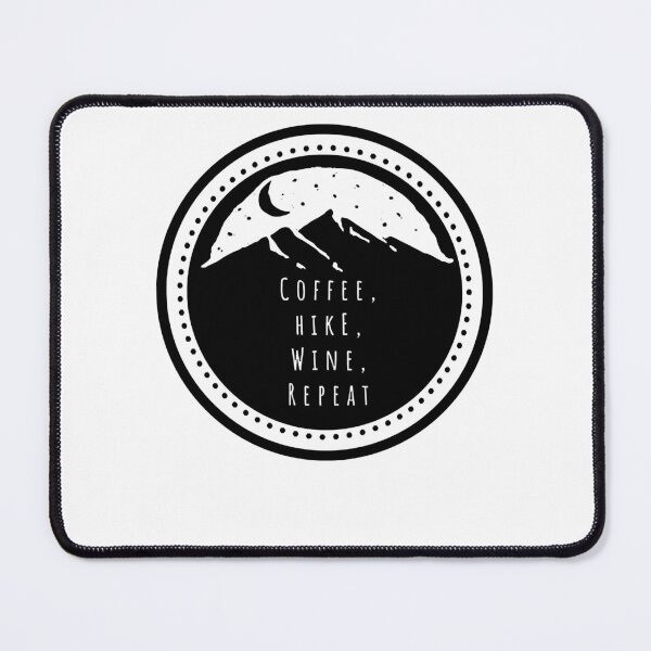 Item preview, Coffee Hike Wine Repeat designed and sold by CarolynLee45.