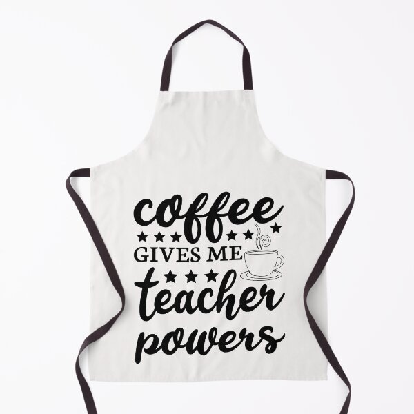 Item preview, Coffee Gives Me Teacher Powers designed and sold by AuroraApparel.
