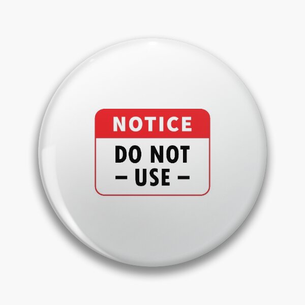 Item preview, Notice Do Not Use Sign Design for Store, Shop, Cafe, Office, Restaurants designed and sold by tecoprint.