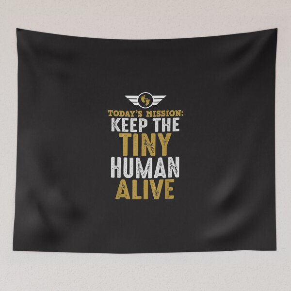 Item preview, New Dad Funny Father Keep The Tiny Human Alive Tee designed and sold by bavardiis.