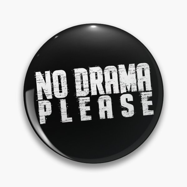 Item preview, NO DRAMA designed and sold by diego75bcn.