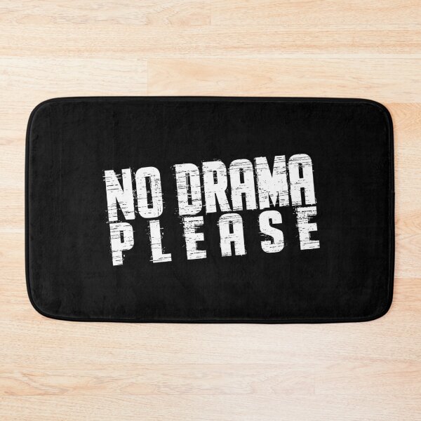 Item preview, NO DRAMA designed and sold by diego75bcn.