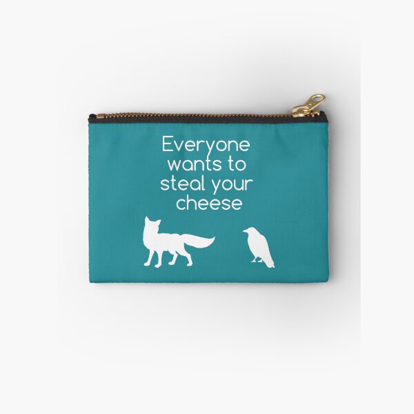Item preview, Everyone Wants To Steal Your Cheese                        designed and sold by Theniceniya.