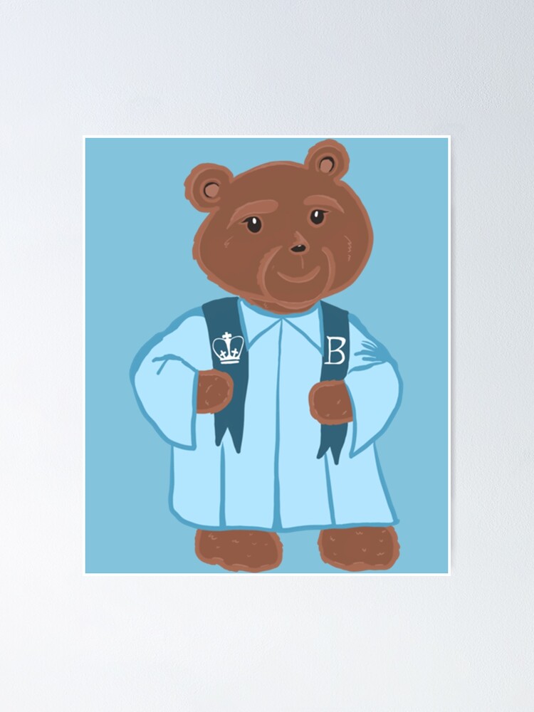 "Barnard Graduating Millie Bear " Poster for Sale by AGRHandmade