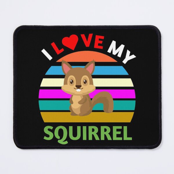 Item preview, I Love My Squirrel - Funny Squirrel Meme designed and sold by Delandor.