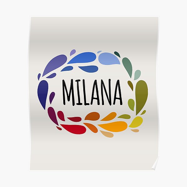 milana-names-for-wife-daughter-and-girl-poster-by-kindxinn-redbubble