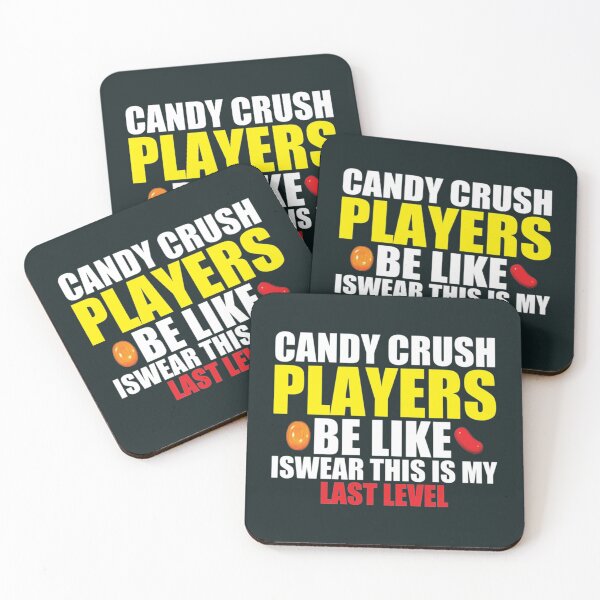 Item preview, Candy crush players be like i swear this is my last level   designed and sold by chrissdesign.