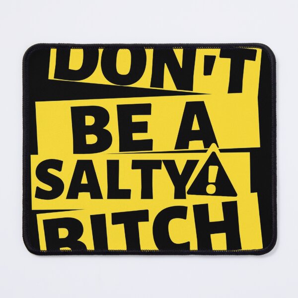 Item preview, Don't be a salty bitch  designed and sold by Giovanni's  Brown Quotes.