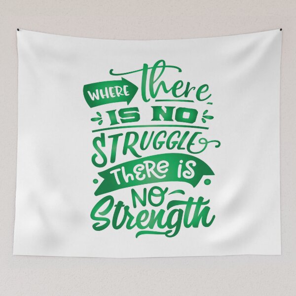 Item preview, where there is no struggle there is no strength designed and sold by earth wings.